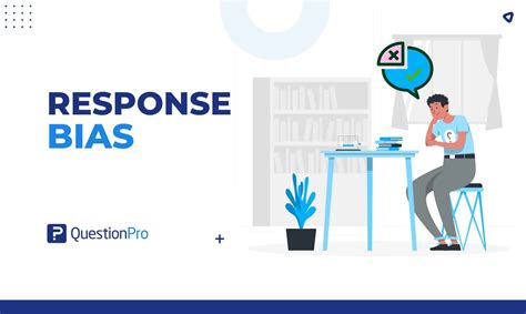 Response Bias: Why It Happens and How to Prevent It?