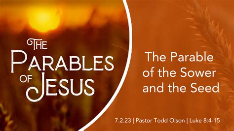 The Parable of the Sower and the Seed - First Evangelical Free Church