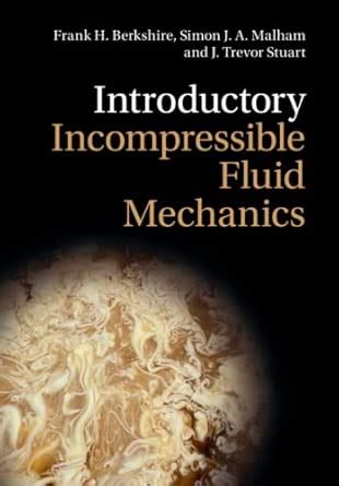 Buy INTRODUCTORY INCOMPRESSIBLE FLUID MECHANICS Book Online at Low ...