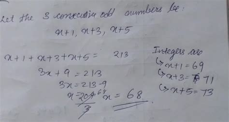 sum of three consecutive odd numbers is 213. find the integers - Brainly.in
