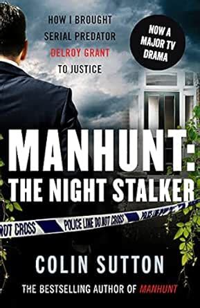 Manhunt: The Night Stalker: Now a major TV drama starring Martin Clunes ...