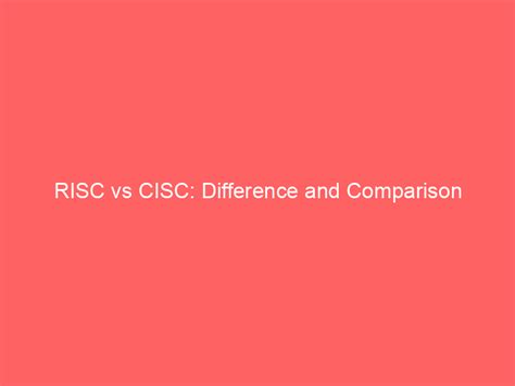 Image result for Differentiate Between RISC and CISC