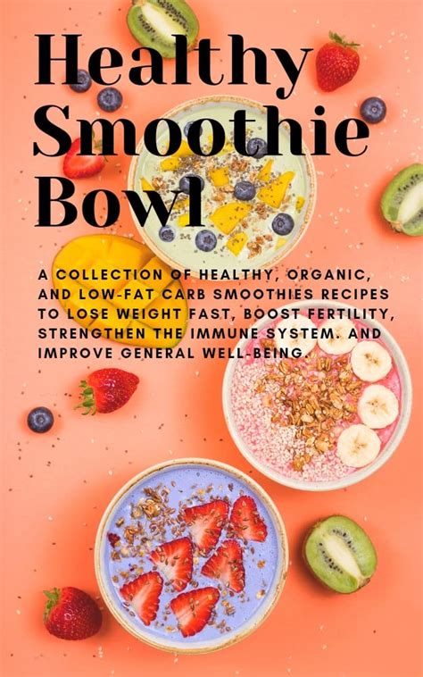 Healthy Smoothie Bowl: A collection of healthy, organic, and low-fat ...