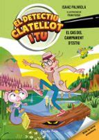 DETECTIU CLATELLOT I TU. EL CAS DEL CAMPAMENT D ESTIU | Isaac Palmiola ...