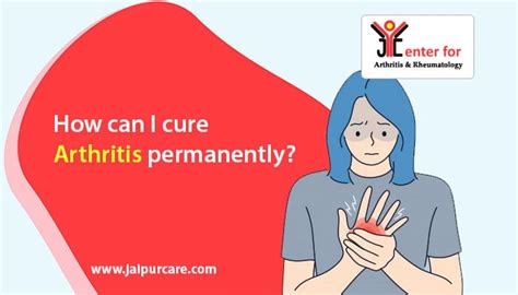 How can I cure arthritis permanently? | JaipurCare