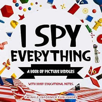 Buy I Spy Everything, a Book of Picture Riddles Book Online at Low ...