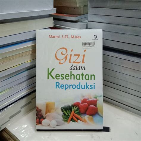 Jual buku gizi dalam kesehatan reproduksi di Lapak Rama Books Centre ...