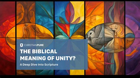 The Biblical Meaning of Unity? A Deep Dive into Scripture | Christian Pure