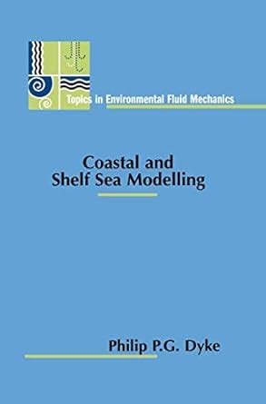 Coastal and Shelf Sea Modelling (Topics in Environmental Fluid ...