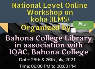National Level Online Workshop on koha (ILMS) Date: 25-26 July, 2021 ...