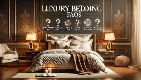 Luxury Bedding FAQs - Things to Know Before Investing