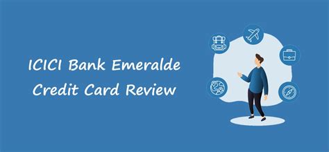 ICICI Bank Emeralde Credit Card Review – CreditHita