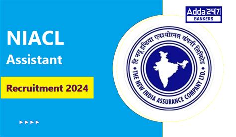 NIACL Assistant Recruitment 2024-25: NIACL असिस्टेंट के 500 पदों पर ...