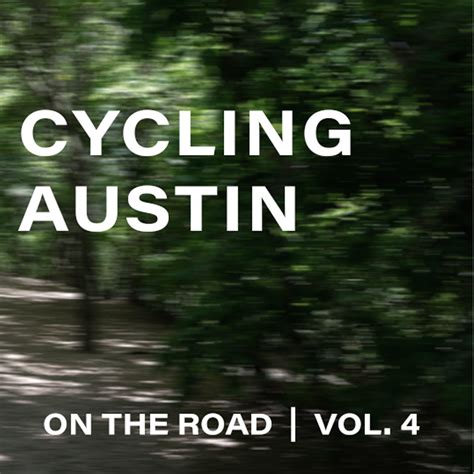 On the Road - Vol. 4: Cycling Austin – SWFT