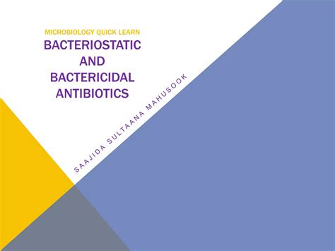 Bacteriostatic and Bactericidal antibiotics-MICROBIOLOGY QUICK LEARN | PPTX