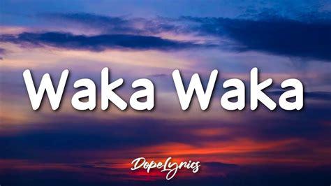 Waka Waka (This Time for Africa) - Shakira (Lyrics) 🎵 - YouTube in 2021 ...