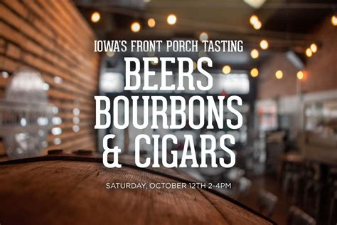 Iowas Front Porch Tasting: Beers, Bourbons & Cigars, 421 W River Dr ...