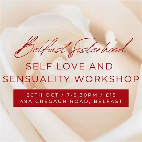 Self-Love and Sensuality Workshop, 49a cregagh road, Belfast, 26 ...