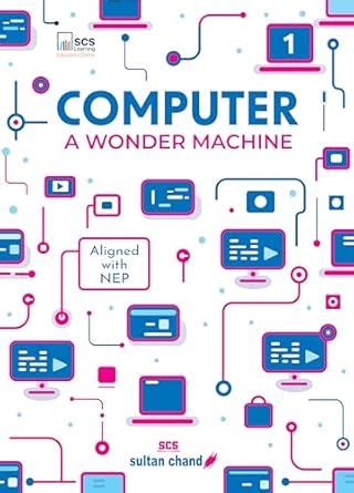 Computer A Wonder Machine: Textbook for CBSE Class 1 (2025 - 26 Session ...