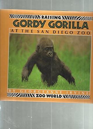 Buy RAISING GORDY THE GORILLA AT THE SAN DIEGO ZOO Book Online at Low ...