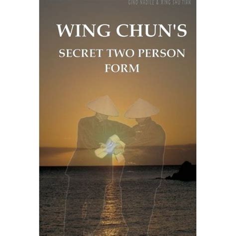 Wing Chun's Secret Two Person Form (Part 1) eBook : Nadile, Sifu Gino ...