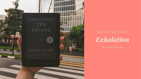 Book Review: Exhalation by Ted Chiang – Eustea Reads