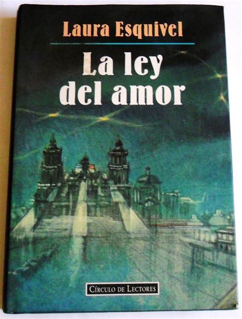 Amazon.com: La ley del amor.: 9788422659464: Laura Esquivel: Books
