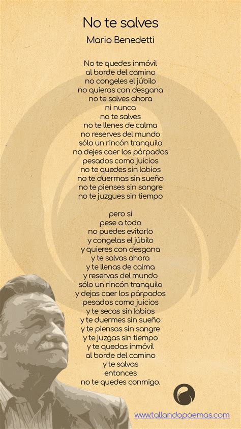 NO TE SALVES »【Mario Benedetti】No te quedes inmóvil al borde del camino