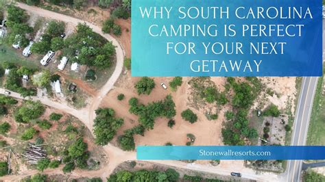 Why South Carolina Camping is Perfect for Your Next Getaway – Stone ...