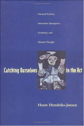 Buy Catching Ourselves in the Act – Situated Activity, Interactive ...