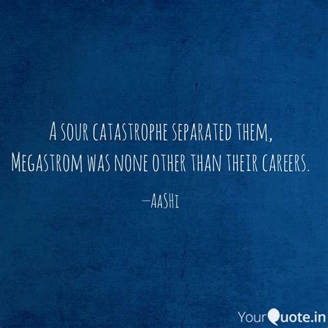 Best catastrope Quotes, Status, Shayari, Poetry & Thoughts | YourQuote