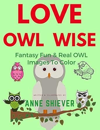 Love Owl Wise Coloring Book : Shiever, Anne: Amazon.in: Books