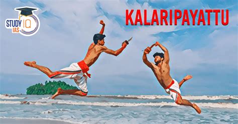 Kalaripayattu: Martial Art form of Kerala