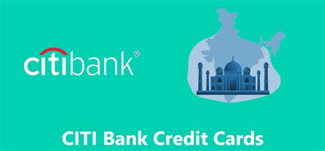 Citi Bank Credit Cards - Check Features & Eligibility