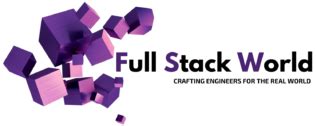 Full Stack World – Crafting Engineers for the Real Wolrd