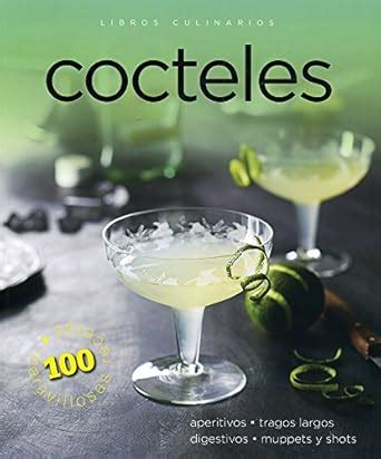Buy Cocteles / Cocktails (Libros Culinarios / Culinary Books) Book ...