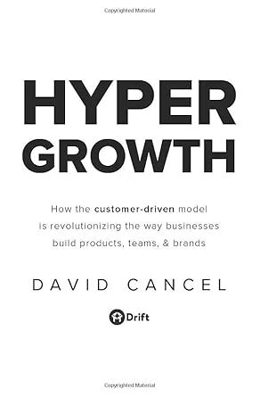 Buy HYPERGROWTH: How the Customer-Driven Model Is Revolutionizing the ...