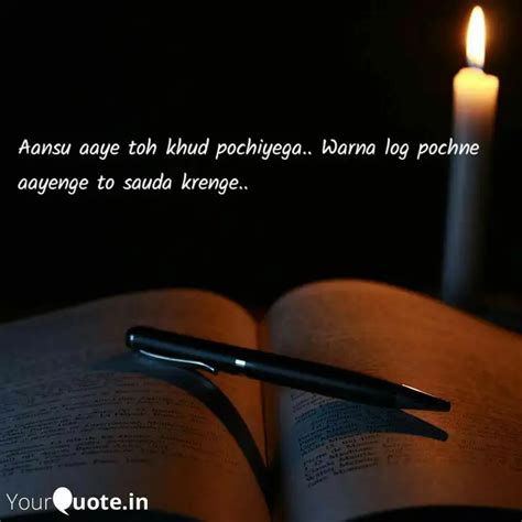 Aansu aaye toh khud pochi... | Quotes & Writings by Swati Tanu | YourQuote