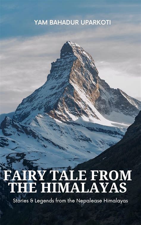 Fairy Tales from the Himalayas: Stories and Legends from the Nepalese ...