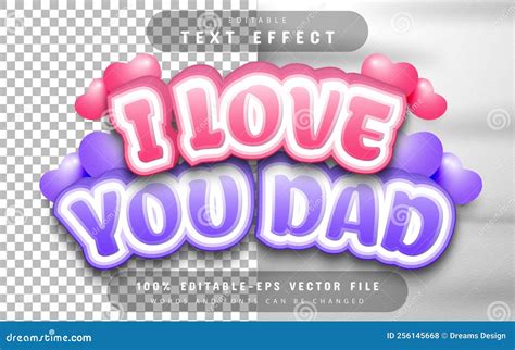 I Love You Dad Text Effect Editable Stock Vector - Illustration of ...