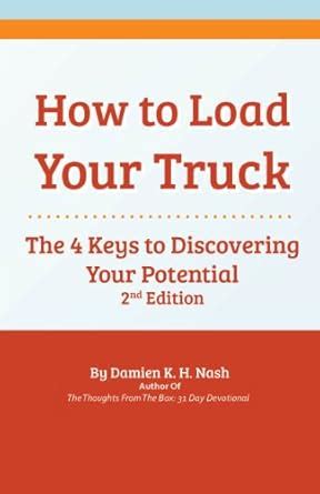 How to Load Your Truck: The 4 Keys to Discovering Your Potential eBook ...