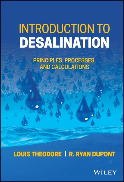 Introduction to Desalination: Principles, Processes, and Calculations ...