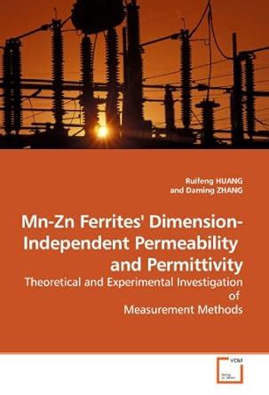 Mn-Zn Ferrites' Dimension-Independent Permeability and Permittivity ...