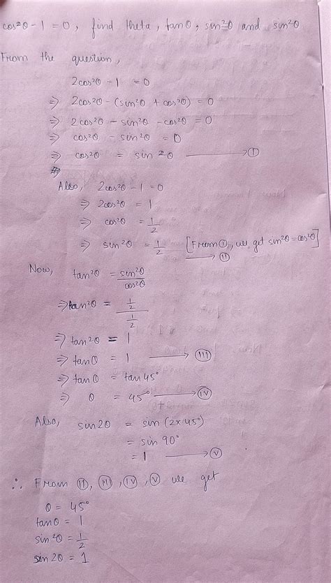 2 cos square titha - 1=0, find titha, tan titha, sin 2 titha and sin ...