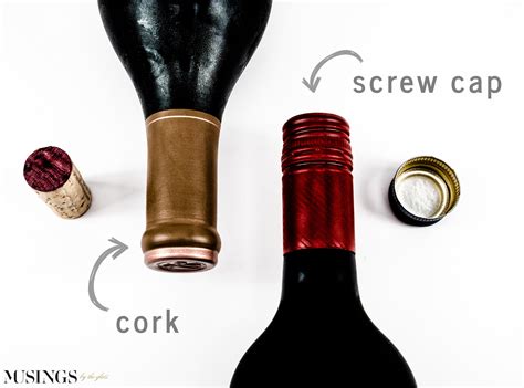 Musings by the Glass - Cork vs. Screw Cap: Uncorking Conventional Wine ...