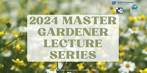 Okaloosa County Master Gardener Lecture Series 2024, 3098 Airport Rd ...