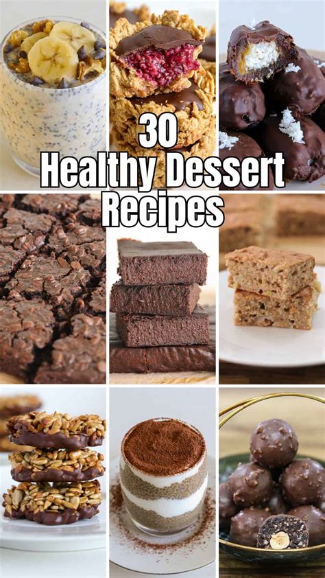 30 Easy and Healthy Dessert Recipes - The Cooking Foodie