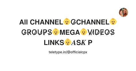 𝗔𝗹𝗹 𝗖𝗛𝗔𝗡𝗡𝗘𝗟👶G̷𝗖𝗛𝗔𝗡𝗡𝗘𝗟👶G̷R̷O̷U̷P̷S̷👶𝗠𝗘𝗚𝗔👶V̷I̷D̷E̷O̷S̷ 𝗟𝗜𝗡𝗞𝗦👶𝑨𝗦𝑲 𝗣 — Teletype