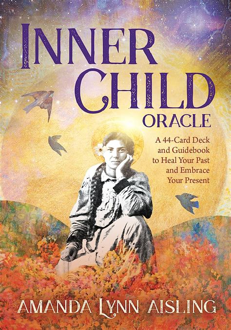 Inner Child Oracle: A 44-Card Deck and Guidebook to Heal Your Past and Embrace Your Present ...
