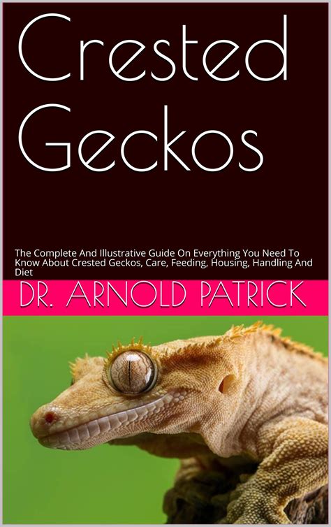 Buy Crested Geckos: The Complete And Illustrative Guide On Everything ...